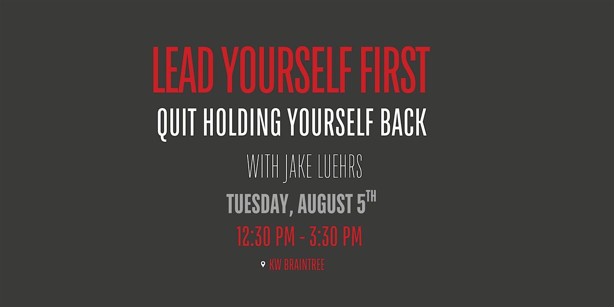 Lead Yourself First with Jake Luehrs, 5 August | Event in Braintree | AllEvents