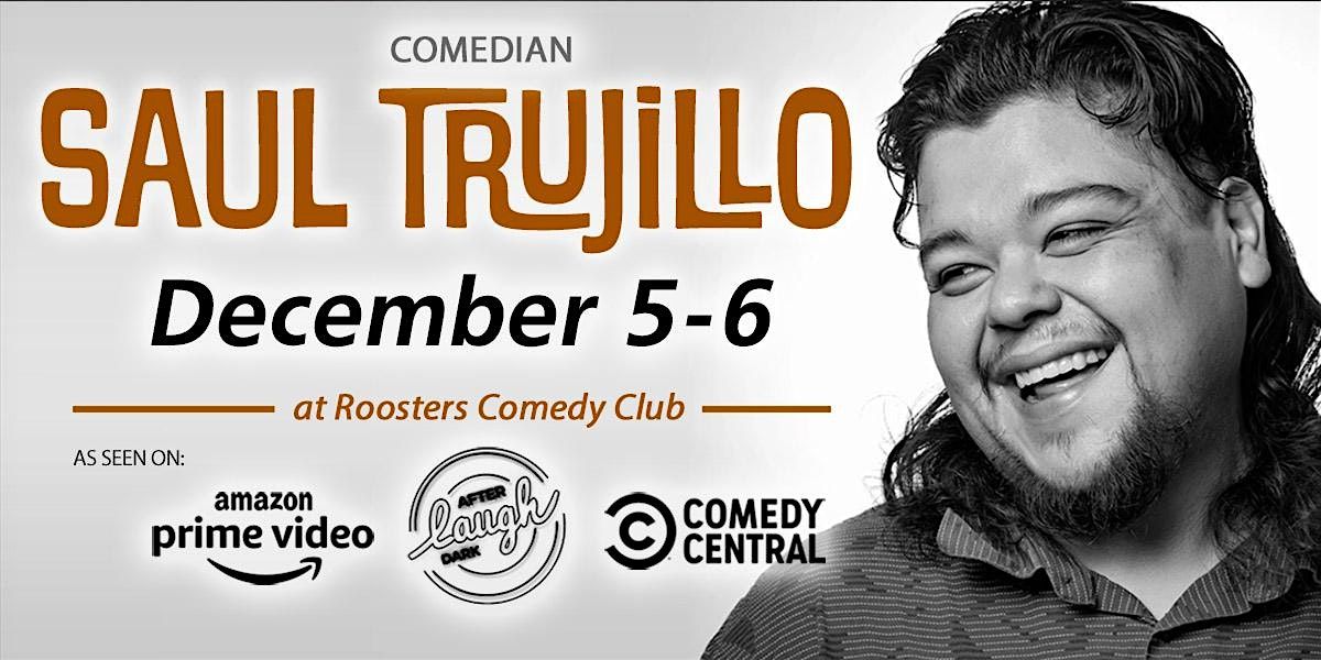 Comedian Saul Trujillo, Rooster T Feathers Comedy Club, Sunnyvale