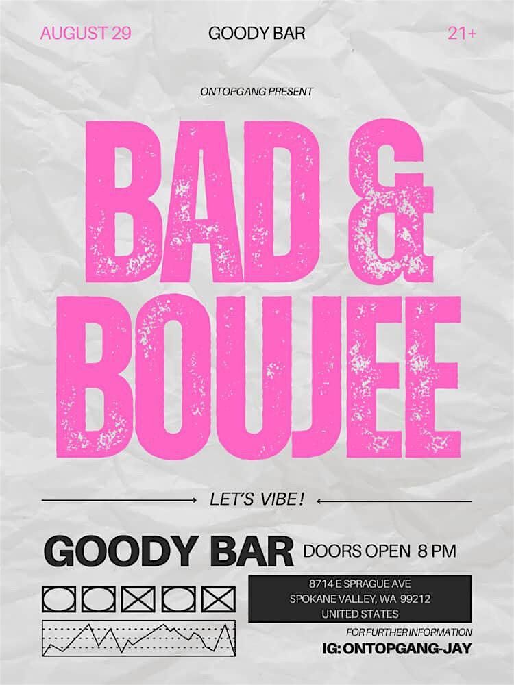 OnTop Ent  Presents: BAD & BOUJEE (ATL) NIGHT, 29 August | Event in Spokane Valley | AllEvents