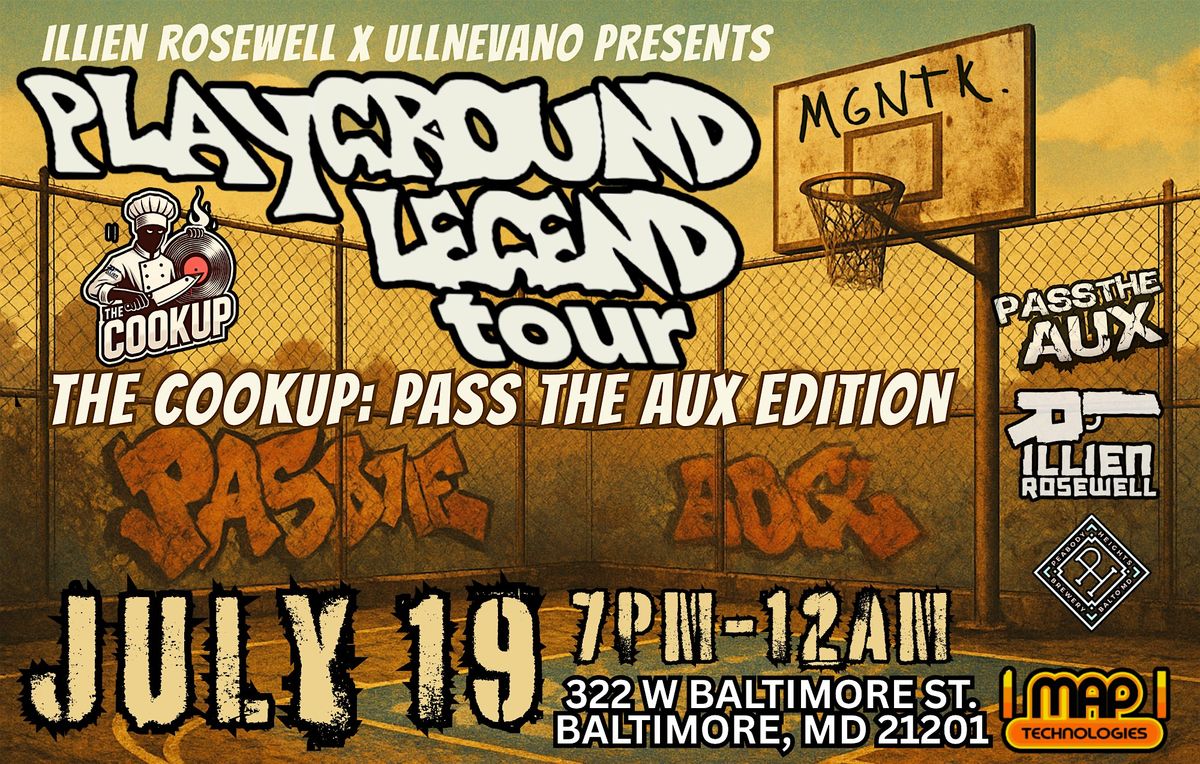 THE COOKUP:PASS THE AUX PLAYGROUND LEGEND TOUR - MGNTK. EDITION, 19 July | Event in Baltimore | AllEvents