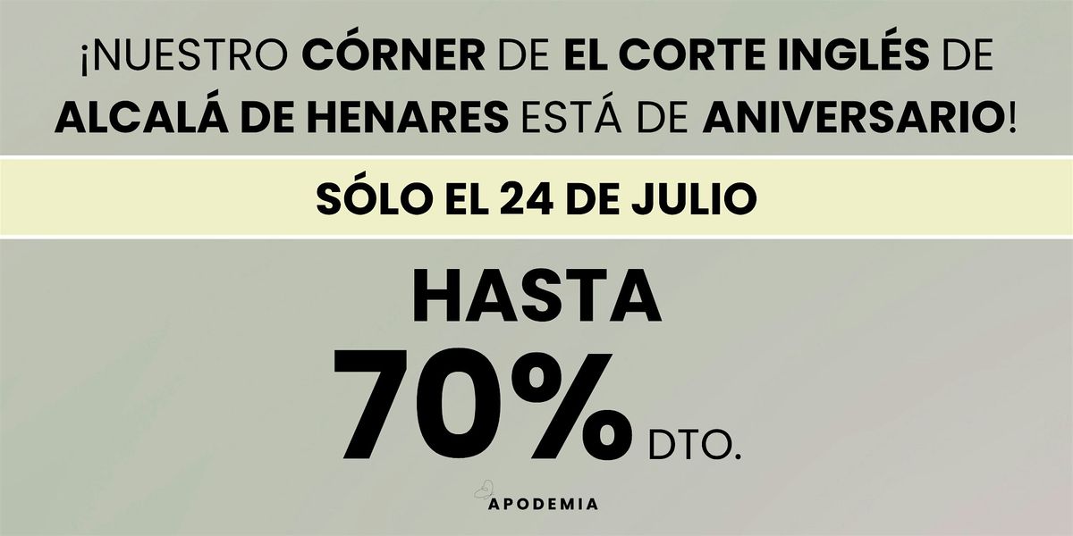 ¡Nuestro Córner de El Corte Inglés Alcalá de Henares está de Aniversario!, 24 July | Event in Alcalá de Henares