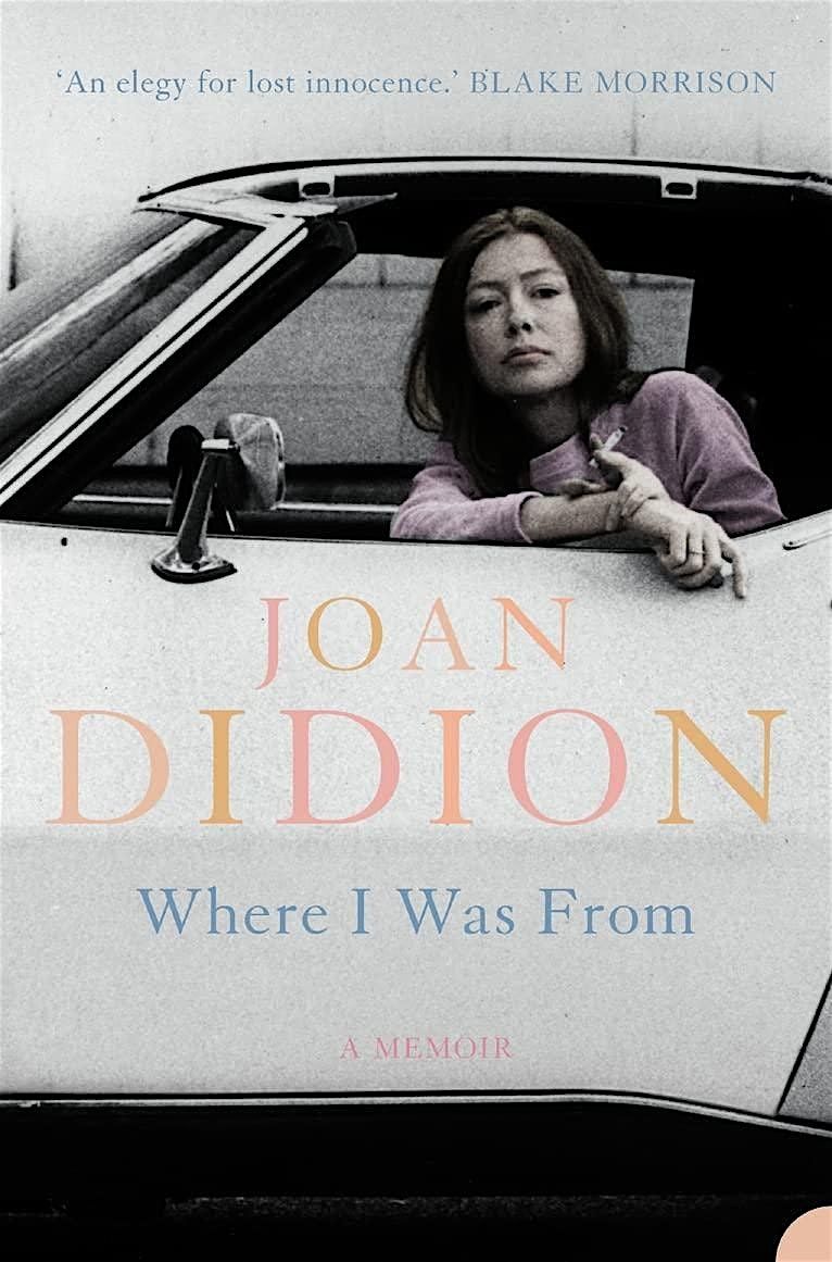 Ask An Expert on Joan Didion / California Book Club: Where I Was From, 2 December | Event in Sacramento | AllEvents