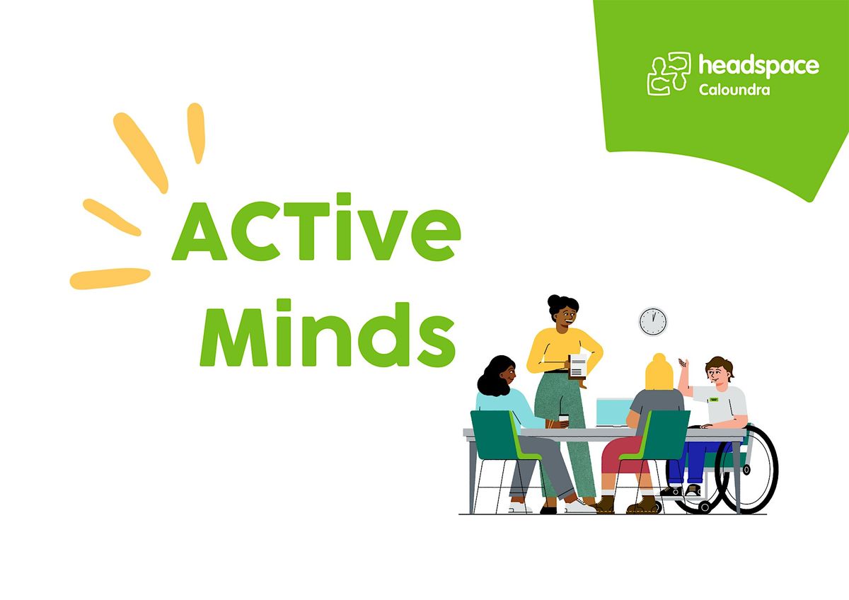 headspace Caloundra: ACTive Minds Group | Event in Caloundra | AllEvents