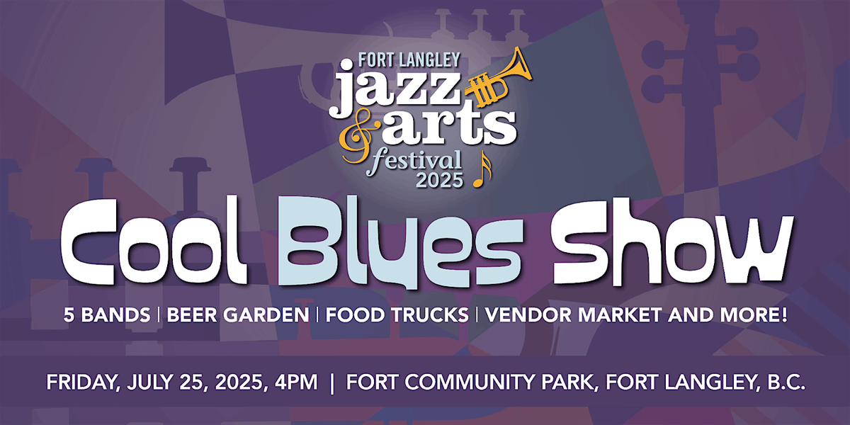 2025 Cool Blues Show, 25 July | Event in Langley Township | AllEvents