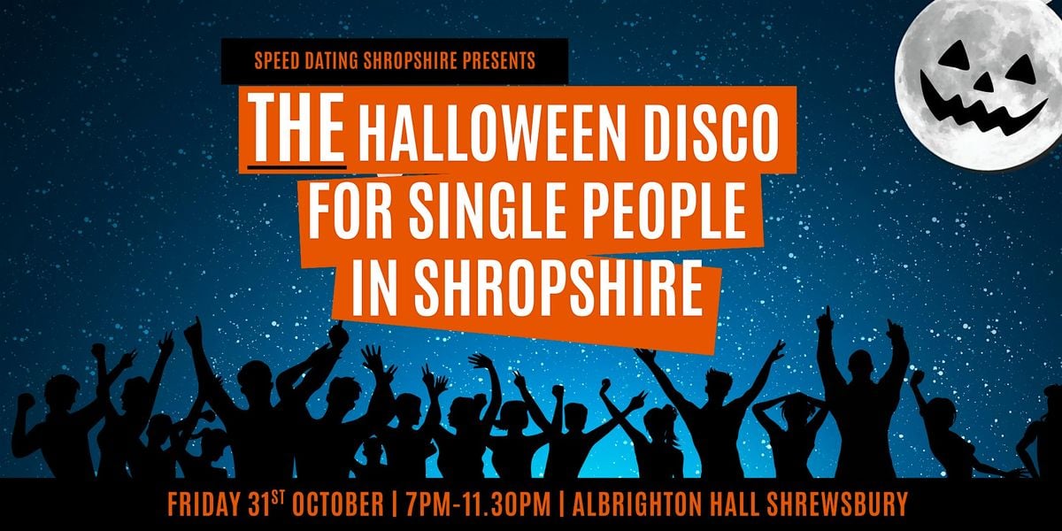 THE Halloween Disco for Single People in Shropshire, 31 October | Event in Albrighton | AllEvents