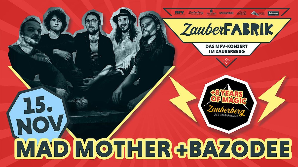 Bazodee + Mad Mother | ZauberFabrik- Das MFV-Konzert im Zauberberg, 15 November | Event in Passau | AllEvents