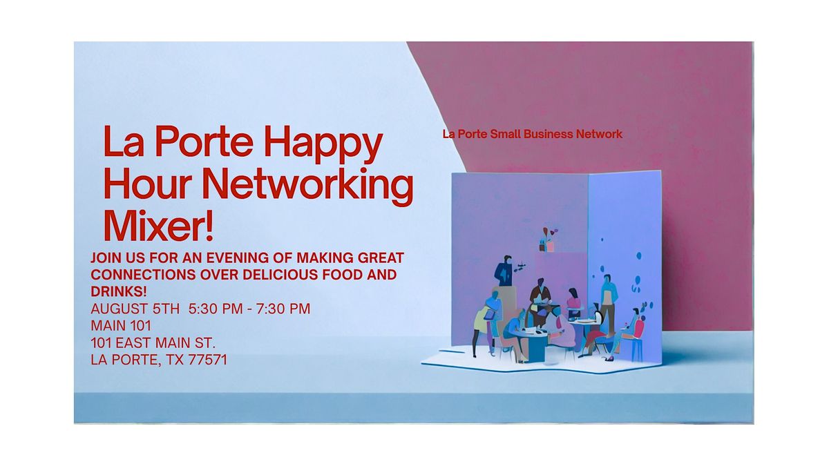 La Porte Small Business Happy Hour Networking Mixer, 5 August | Event in La Porte | AllEvents