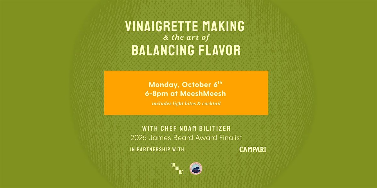 Vinaigrette Making and The Art of Balancing Flavor with Chef Noam Bilitzer | Event in Louisville | AllEvents
