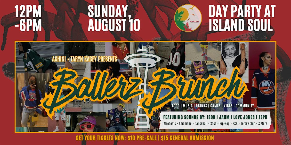 BALLERZ BRUNCH, 10 August | Event in Seattle | AllEvents
