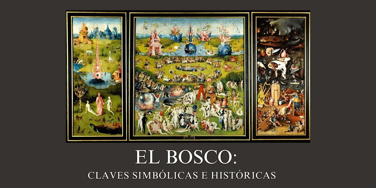 Conferencia El Bosco: Claves Simbólicas y Históricas, 24 May | Event in Madrid | AllEvents