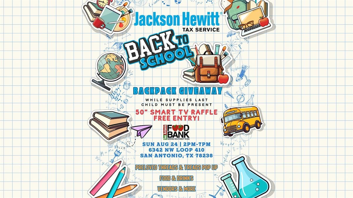 Jackson Hewitt's Back to School Backpack Giveaway Bash, 24 August | Event in San Antonio | AllEvents