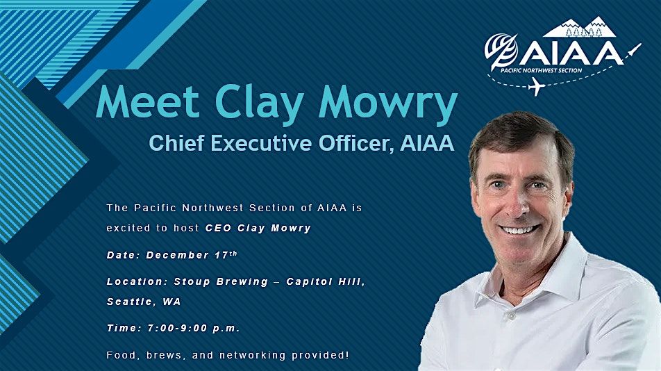 Meet the CEO of AIAA Clay Mowry, 17 December | Event in Seattle | AllEvents