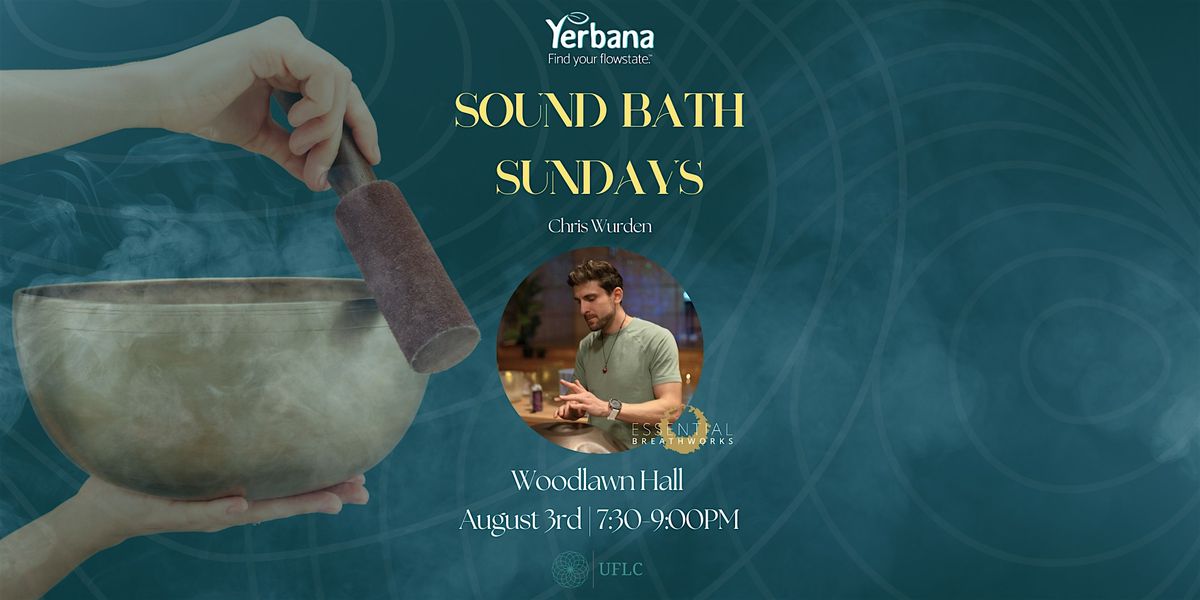 SOUND BATH SUNDAY - Sound & Breath w/ Chris Wurden, 3 August | Event in Seattle | AllEvents