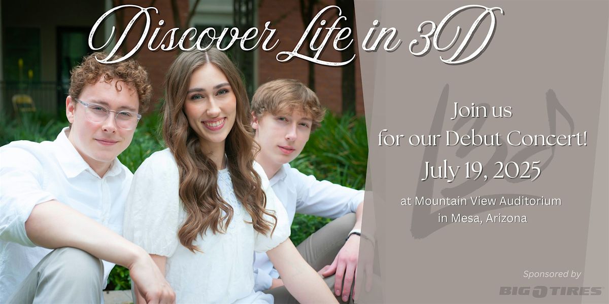 Discover Life in 3D - Live at Mountain View, 19 July | Event in Mesa | AllEvents