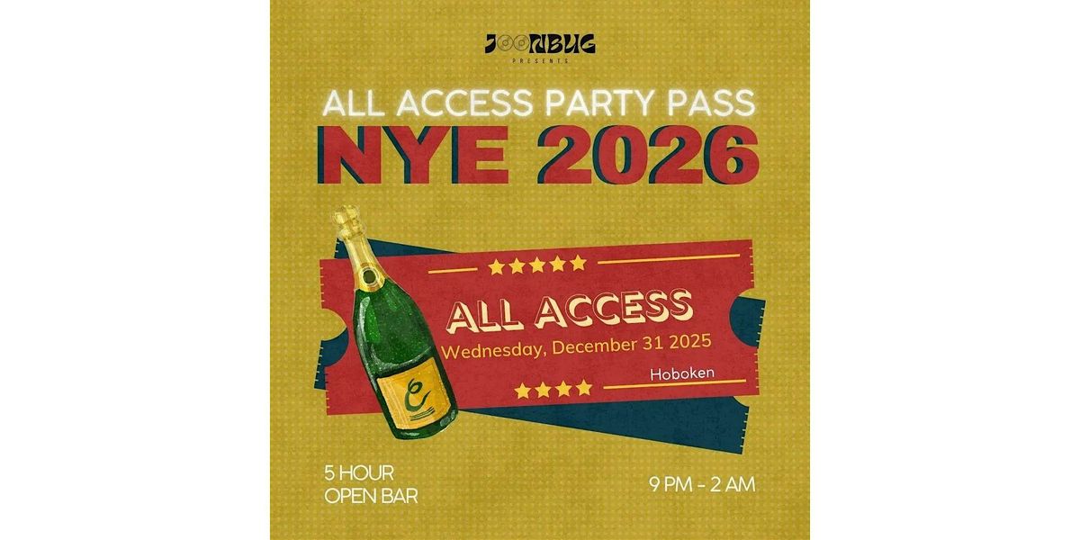 NYE 2026 in Hoboken  - All Access Party Pass, 31 December | Event in Hoboken | AllEvents