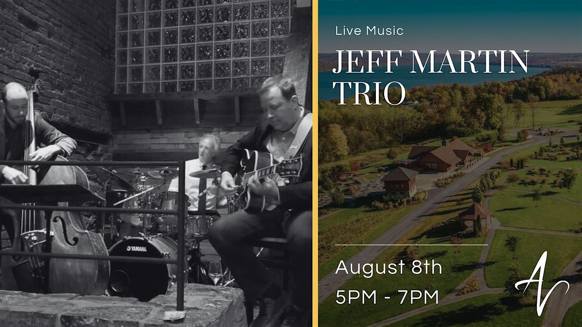 Jeff Martin Trio, 8 August | Event in Skaneateles | AllEvents