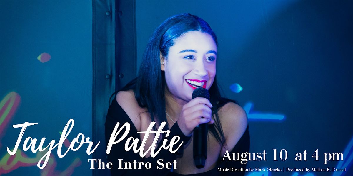 Taylor Pattie: The Intro Set, 10 August | Event in New York | AllEvents