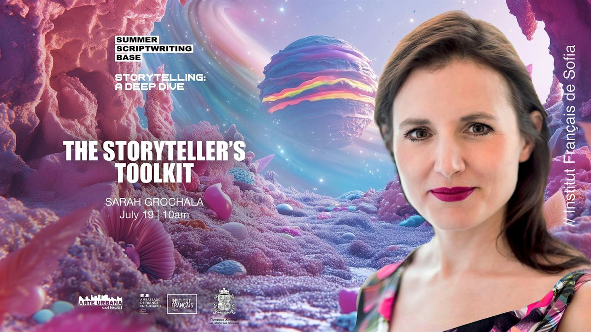 The Storyteller’s Toolkit ✦ Sarah Grochala, 19 July | Event in Sofia | AllEvents