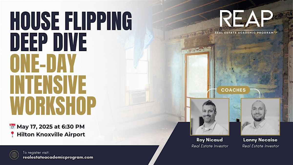House Flipping Deep Dive: One-Day Intensive Workshop, 17 May | Event in Alcoa | AllEvents