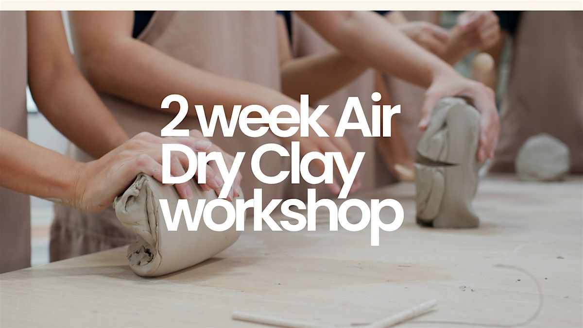 2-Week Air-Dry Clay Workshop: Sculpt, Paint & Create! - NYC, 4 December | Event in Queens | AllEvents