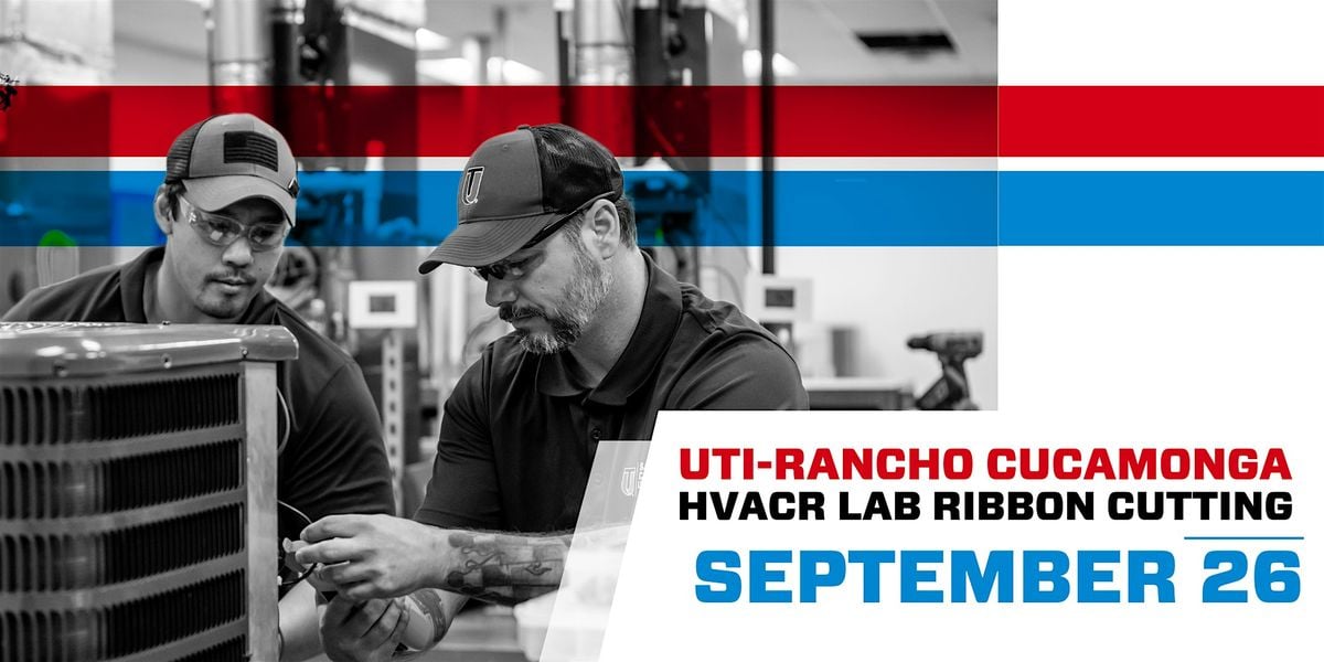 UTI-Rancho Cucamonga HVACR Lab Ribbon Cutting Ceremony, 26 September | Event in Rancho Cucamonga | AllEvents