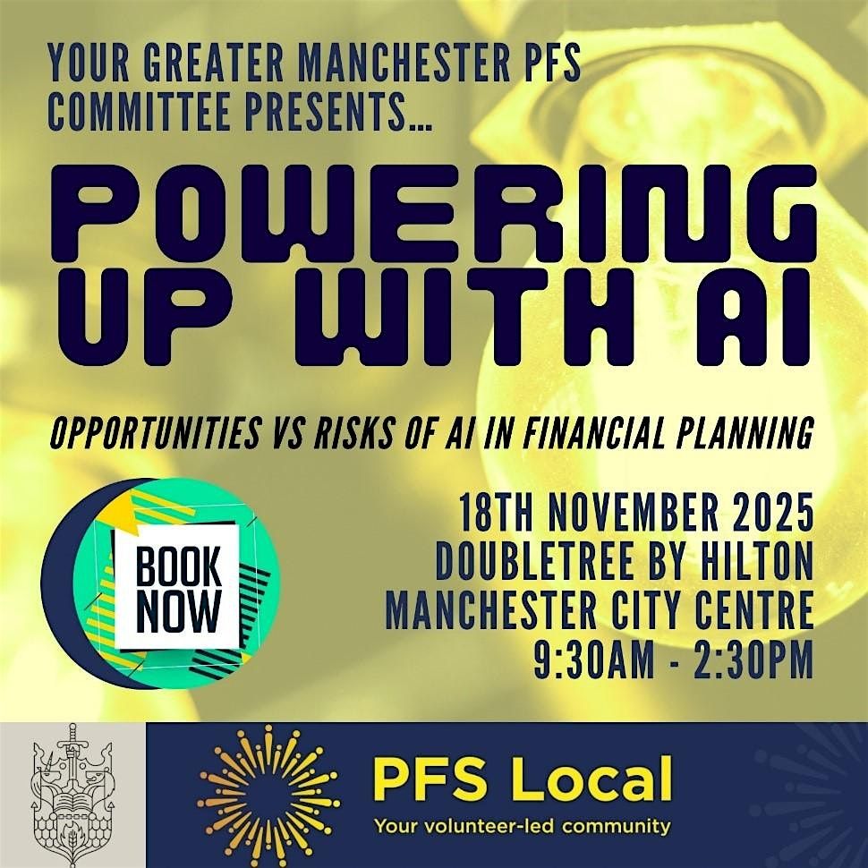 Powering Up With AI - Opportunities vs Risks Of AI in Financial Planning, 18 November | Event in Manchester