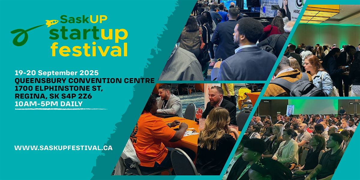 Saskup Startup Festival    | 19-20 September 2025 | Regina, Saskatchewan, 19 September | Event in Regina | AllEvents