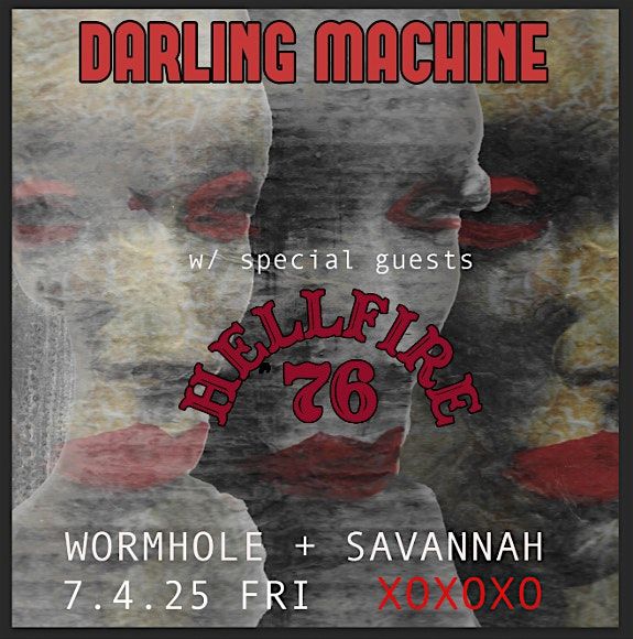 DARLING MACHINE returns with special guest HELLFIRE 76, 4 July | Event in Savannah | AllEvents