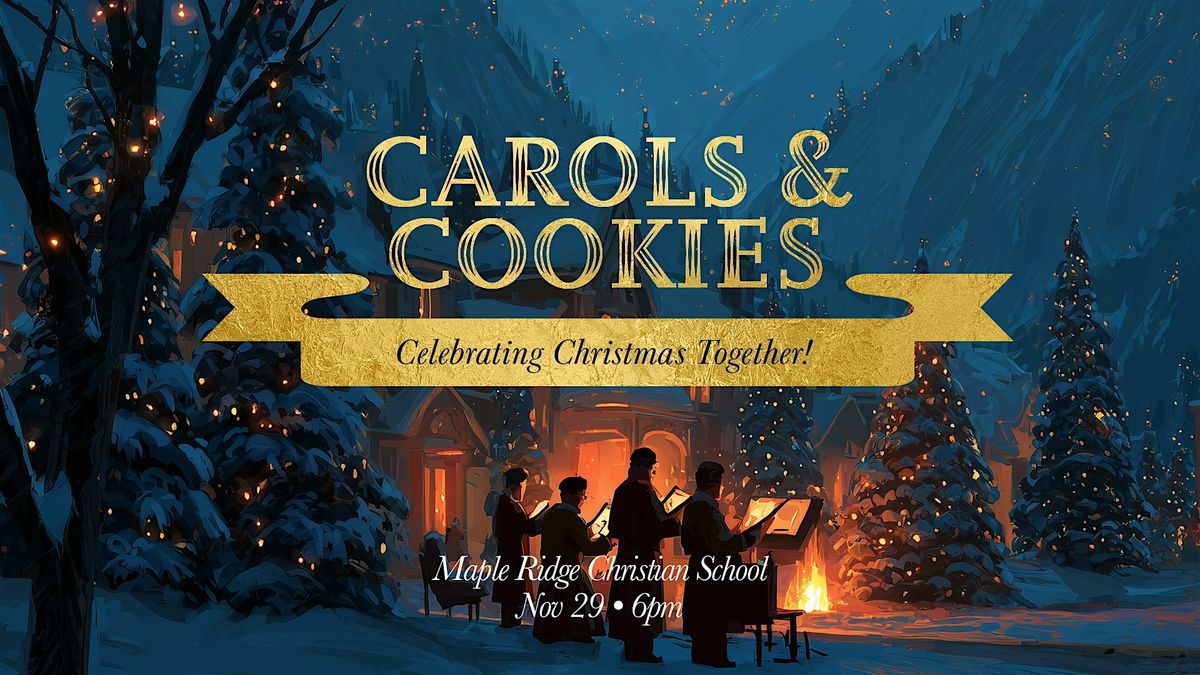 Carols & Cookies, 29 November | Event in Maple Ridge | AllEvents
