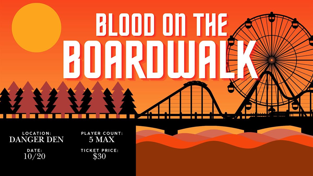 Blood on the Boardwalk: A Dread TTRPG Night, 20 October | Event in Somerville | AllEvents