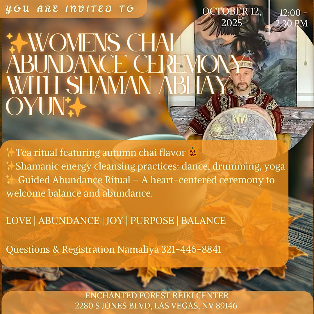 Women’s Chai Abundance Ceremony with Shaman Abhay Oyun, 12 October | Event in Las Vegas | AllEvents