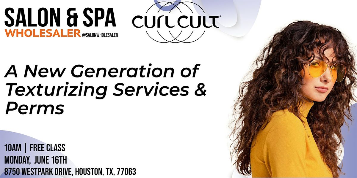 Curl Cult: A New Generation of Texturizing Services & Perms, 16 June | Event in Houston | AllEvents
