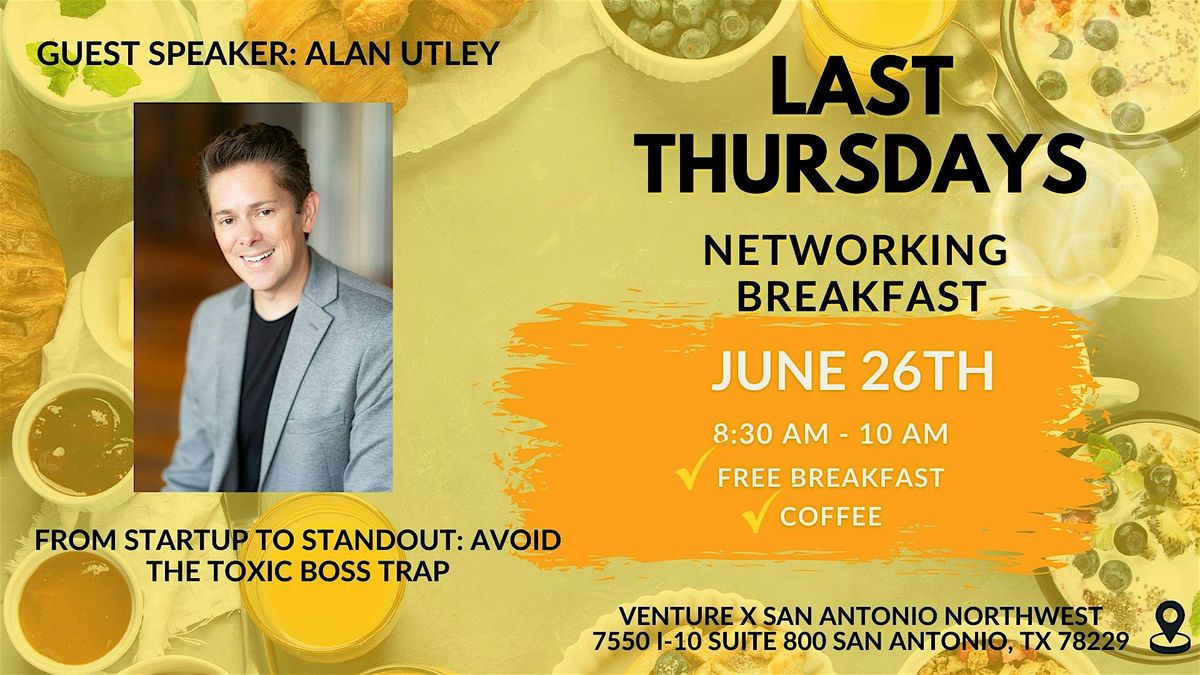 Last Thursday's Networking Breakfast @ Venture X NW | Event in San Antonio | AllEvents