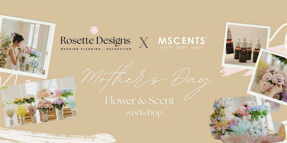 Mother's Day Floral & Scent Workshop, 10 May | Event in Paya Lebar | AllEvents