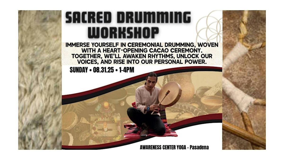 ✨Sacred Drumming Workshop ✨, 31 August | Event in Pasadena | AllEvents