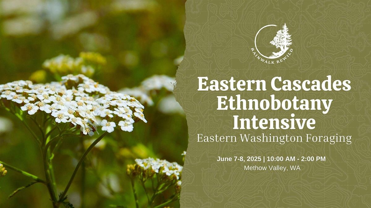 Eastern Cascades Ethnobotany Intensive, 7 June | Event in Winthrop | AllEvents