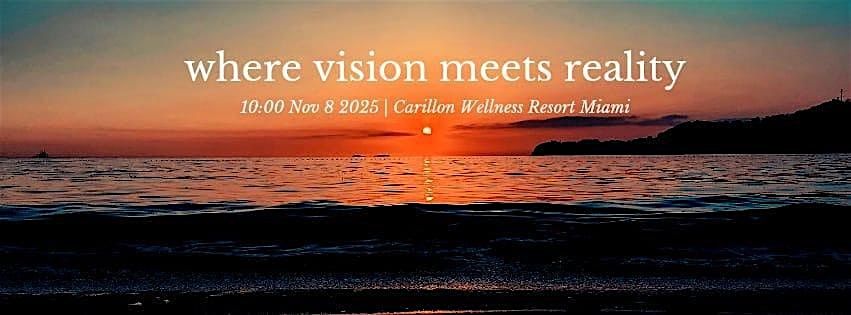 From Vision to Reality: A Hands-On Manifestation Workshop, 8 November | Event in Miami Beach | AllEvents