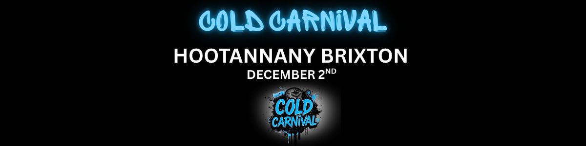 COLD CARNIVAL, 2 December | Event in London | AllEvents