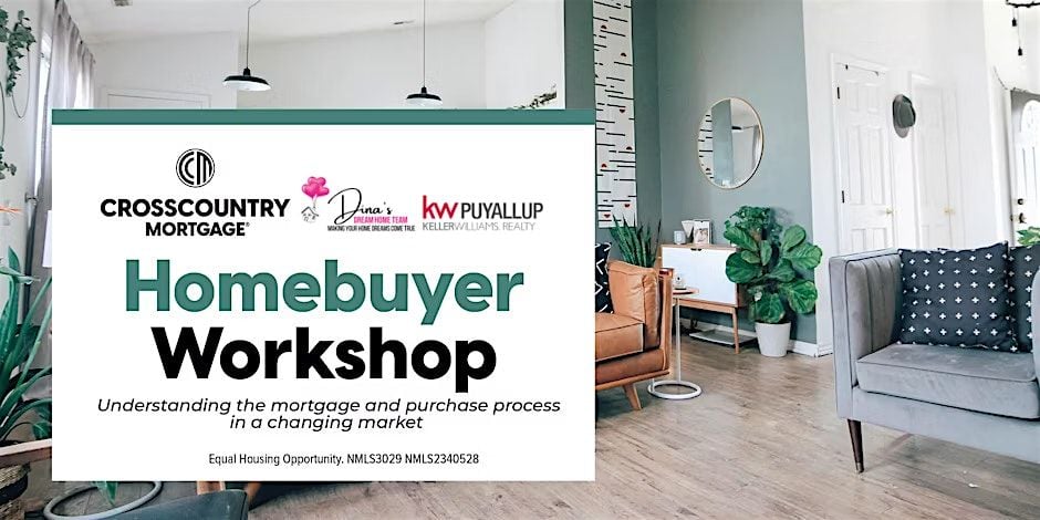 Homebuyer Workshop with CrossCountry Mortgage & Keller Williams | 6.28, 28 June | Event in Gig Harbor