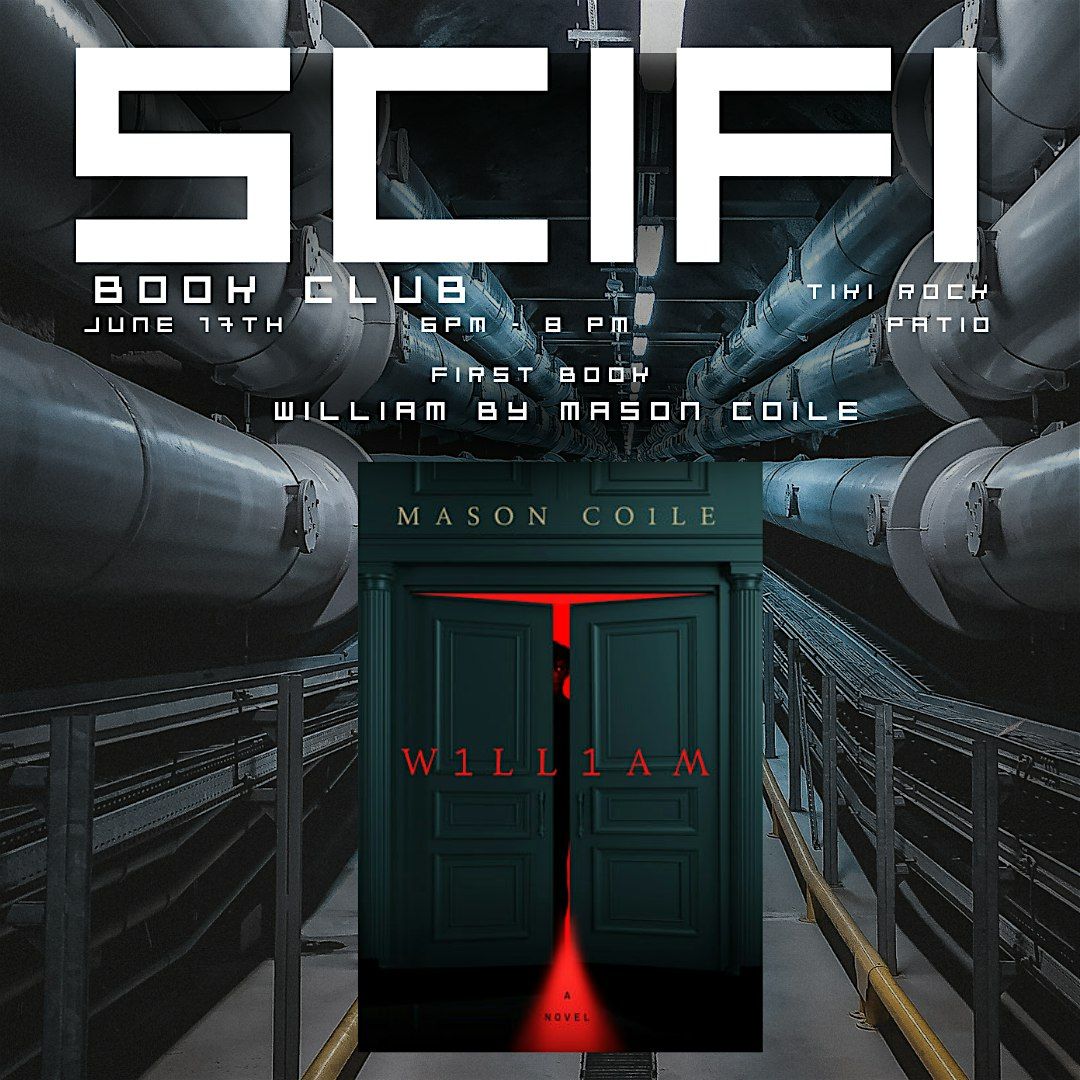 BOSTON SCI FI BOOK CLUB!! - WILLIAM BY MASON COILE, 17 June | Event in Boston | AllEvents