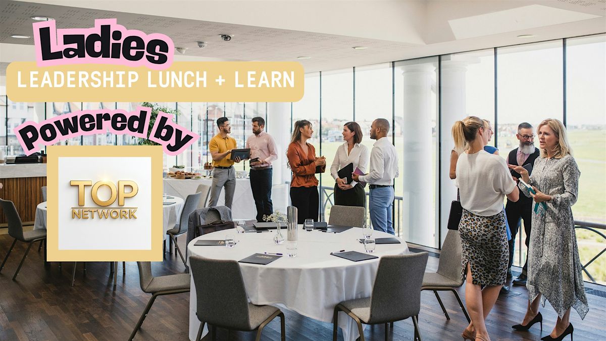 Ladies Leadership Lunch and Learn, 1 November | Event in Kelowna | AllEvents