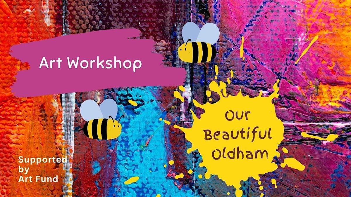 Our Beautiful Oldham: Art Workshop | Event in Oldham | AllEvents