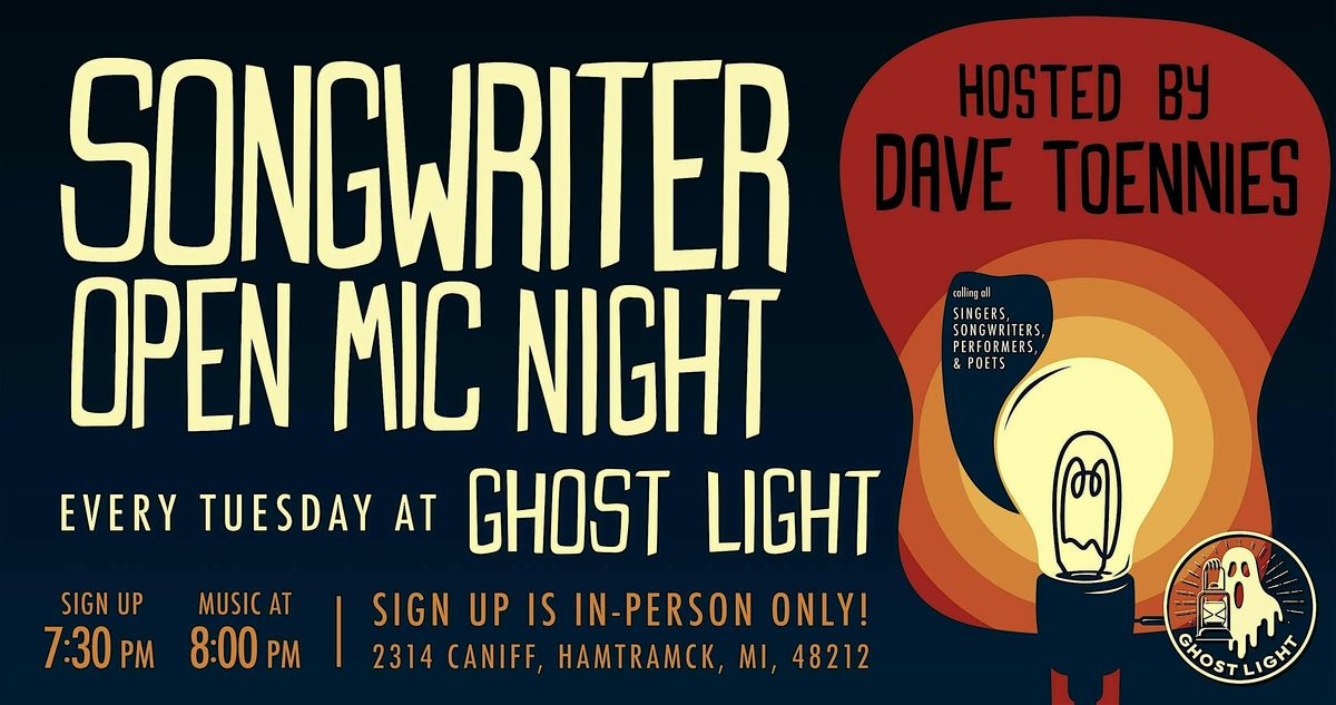 Songwriter Open Mic Night! Every Tuesday @ Ghost Light | Event in Hamtramck | AllEvents