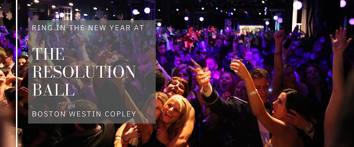Boston New Years Eve 2026 at Westin Copley: Boston Resolution Ball, 31 December | Event in Boston | AllEvents