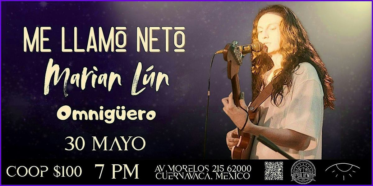 me.llamo.neto, 30 May | Event in Cuernavaca | AllEvents