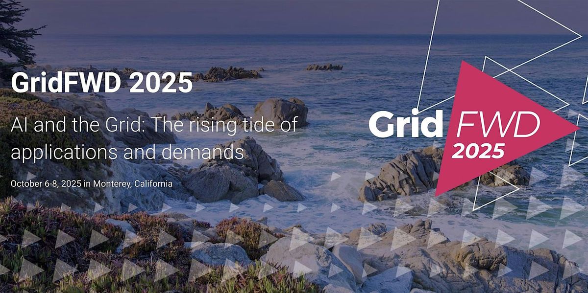 GridFWD 2025: AI and the Grid: The rising tide of applications and demands, 6 October | Event in Monterey