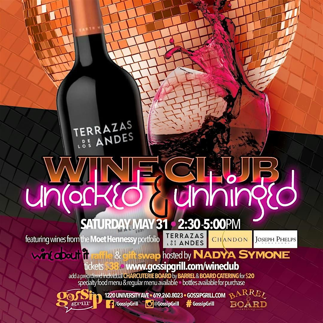 Uncorked and Unhinged Wine Club at Gossip Grill | Event in San Diego | AllEvents