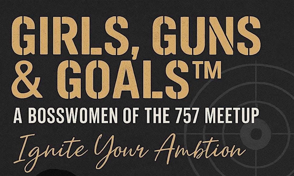 Copy of Girls, Guns, & Goals, 16 October | Event in Virginia Beach | AllEvents