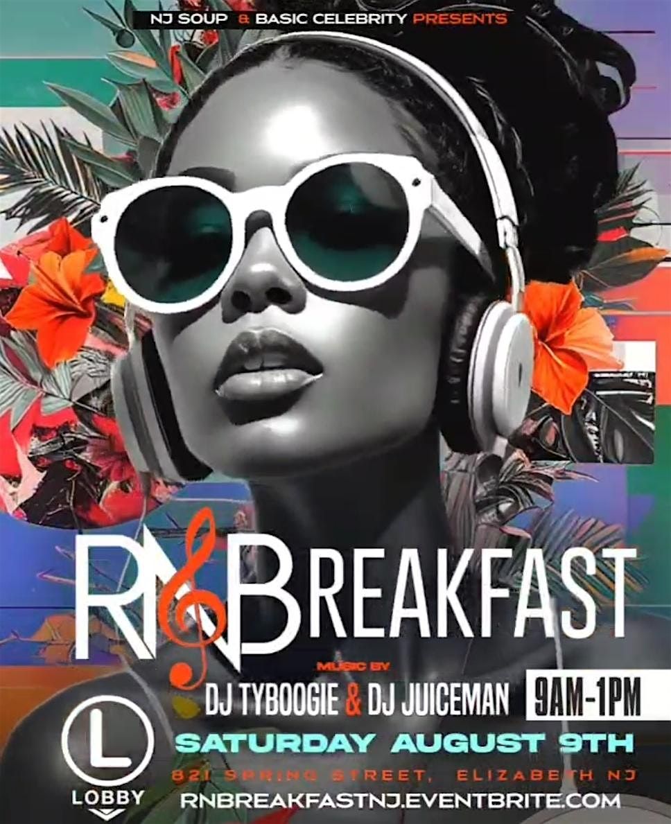 RNB BREAKFAST MUSIC BY DJ TYBOOGIE & DJ JUICEMAN, 9 August | Event in Elizabeth | AllEvents