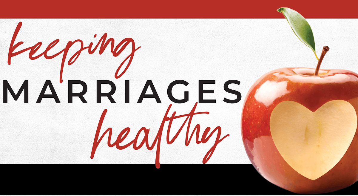 In-Person Keeping Marriages Healthy Workshop - RVA, 27 September | Event in Cedar Park | AllEvents